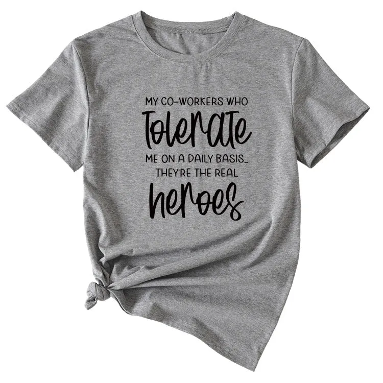 My Co-workers Letter Pattern Ladies Casual Shirt Short Sleeve T-shirt