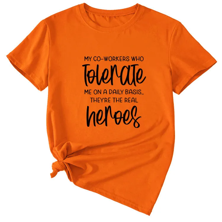 My Co-workers Letter Pattern Ladies Casual Shirt Short Sleeve T-shirt