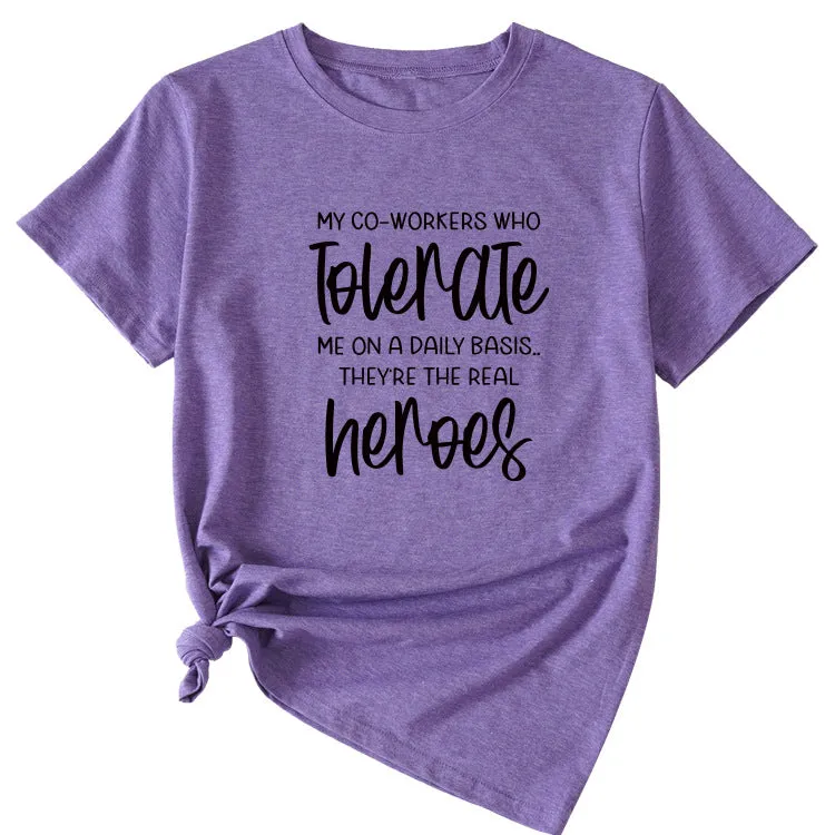 My Co-workers Letter Pattern Ladies Casual Shirt Short Sleeve T-shirt