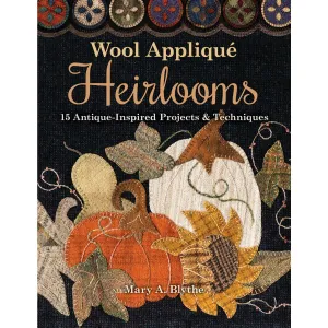 Wool Applique Heirlooms